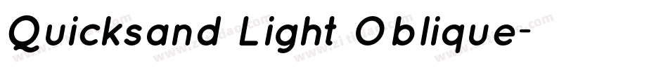 Quicksand Light Oblique字体转换 Quicksand Light Oblique字体转换
